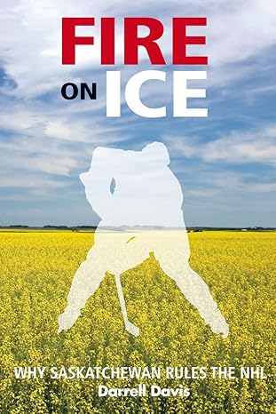 Fire on Ice - by Darrell Davis (MacIntyre Purcell Publishing Inc.)